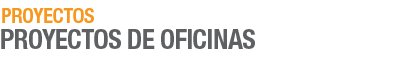 Proyectos de oficinas